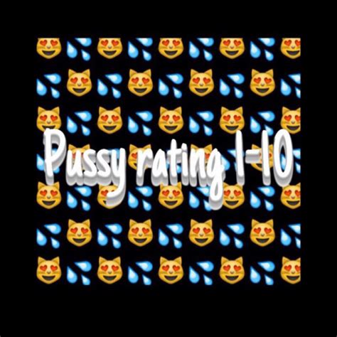 6) Don't you dare stop, dammit. . Pussy rating